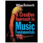 A Creative Approach to Music Fundamentals, 11th Edition