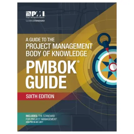 A Guide to the Project Management Body of Knowledge, 6th Edition