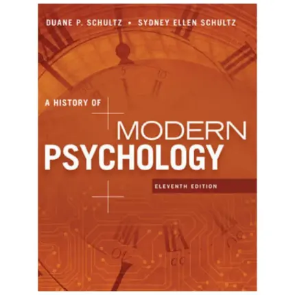 A History of Modern Psychology, 11th Edition