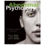 Abnormal Psychology An Integrative Approach, 8th Edition
