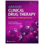 Abrams’ Clinical Drug Therapy Rationales for Nursing Practice, 12th Edition