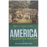 America A Narrative History Brief 12E V1, 12th Edition
