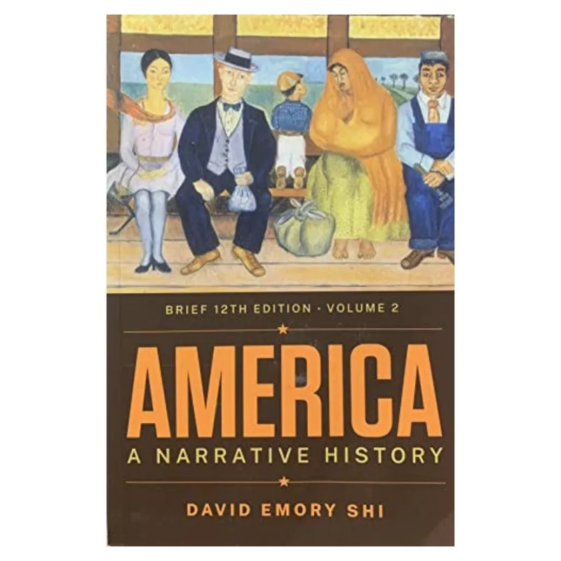 America A Narrative History Brief, 12th Edition America A Narrative History Brief, 12th Edition