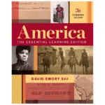 America The Essential Learning, 3th Edition