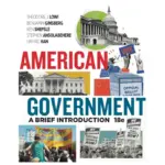 American Government A Brief Introduction, 18th Edition
