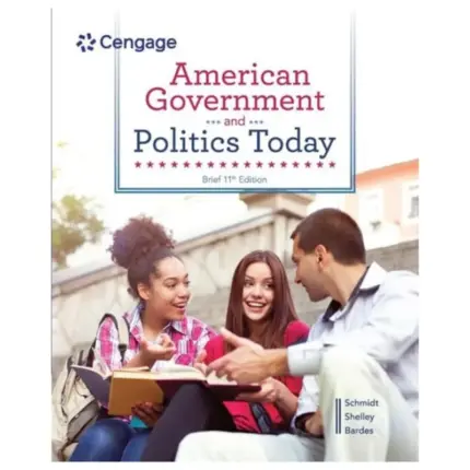 American Government and Politics Today, 11th Edition