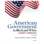 American Government in Black and White: Diversity and Democracy, 6th Edition