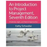 An Introduction to Project Management, Seventh, 7th Edition