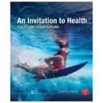 An Invitation to Health Your Life Your Future, 18th Edition