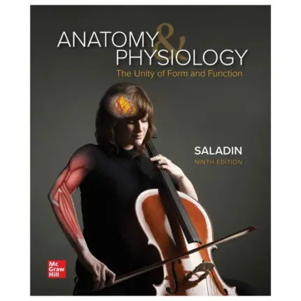 Anatomy & Physiology The Unity of Form and Function, 9th Edition