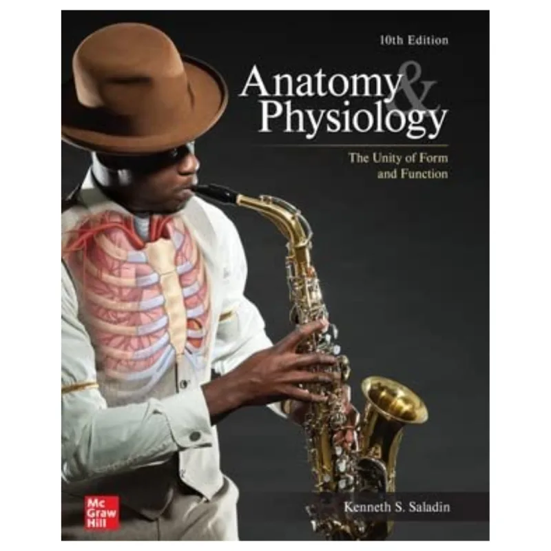 Anatomy & Physiology The Unity of Form and Function ISE, 10th Edition