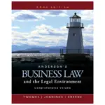 Anderson’s Business Law and the Legal Environment Comprehensive Volume, 23rd Edition