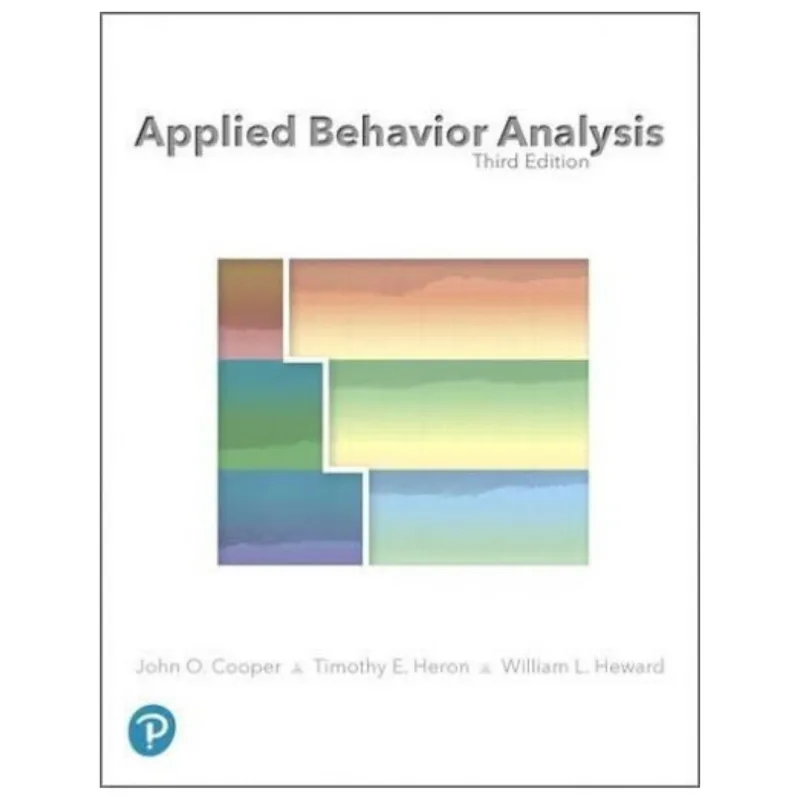 Applied Behavior Analysis, 3rd Edition
