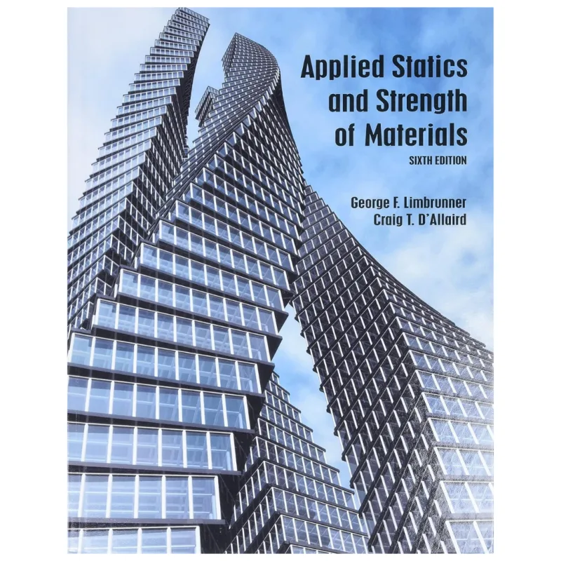 Applied Statics and Strength of Materials, 6th Edition Applied Statics and Strength of Materials, 6th Edition