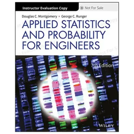 Applied Statistics and Probability for Engineers, 7th Edition