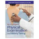 Bates’ Guide To Physical Examination and History Taking, 13th Edition