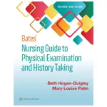 Bates’ Nursing Guide to Physical Examination and History Taking, 3rd Edition