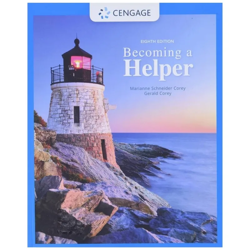 Becoming A Helper, 8th Edition Becoming A Helper, 8th Edition