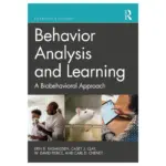 Behavior Analysis and Learning A Biobehavioral Approach, 7th Edition