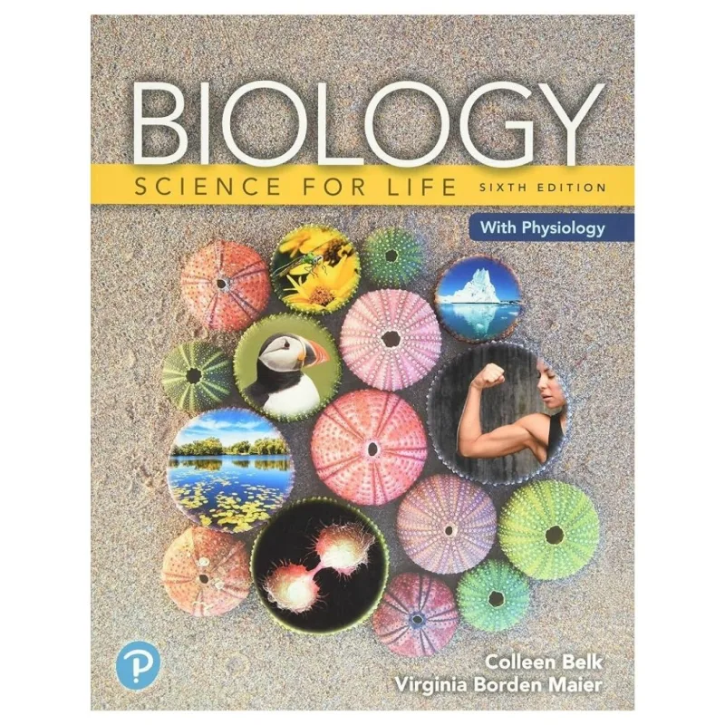 Biology Science for Life with Physiology, 6th Edition Biology Science for Life with Physiology, 6th Edition