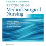 Brunner & Suddarth’s Textbook of Medical-Surgical Nursing, 15th Edition