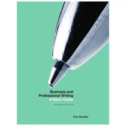 Business and Professional Writing A Basic Guide, 2nd Edition
