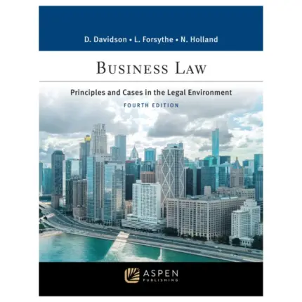 Business Law Principles and Cases in the Legal Environment, 4th Edition