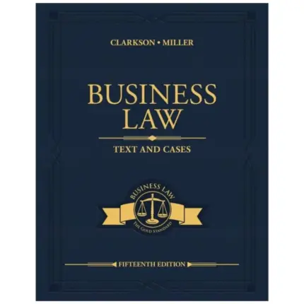 Business Law Text and Cases, 15th Edition