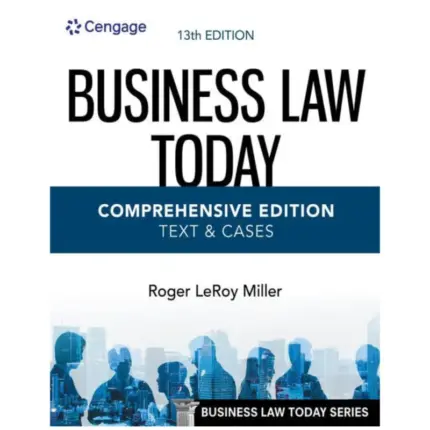 Business Law Today, Comprehensive, 13th Edition