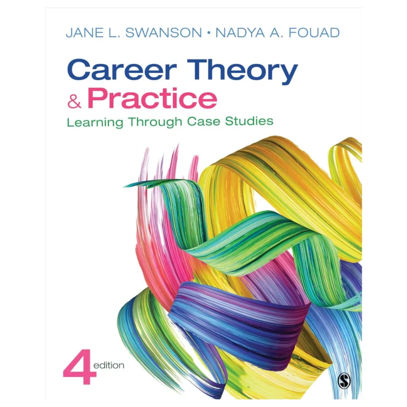 Career Theory and Practice Learning Through Case Studies, 4th Edition