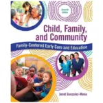 Child Family and Community Family-Centered Early Care and Education, 7th Edition