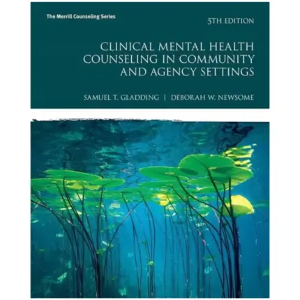 Clinical Mental Health Counseling in Community and Agency Settings, 5th Edition