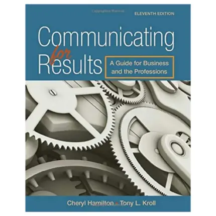 Communicating for Results, 11th Edition