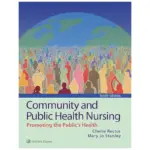 Community and Public Health Nursing Promoting the Public’s Health tenth, 10th Edition
