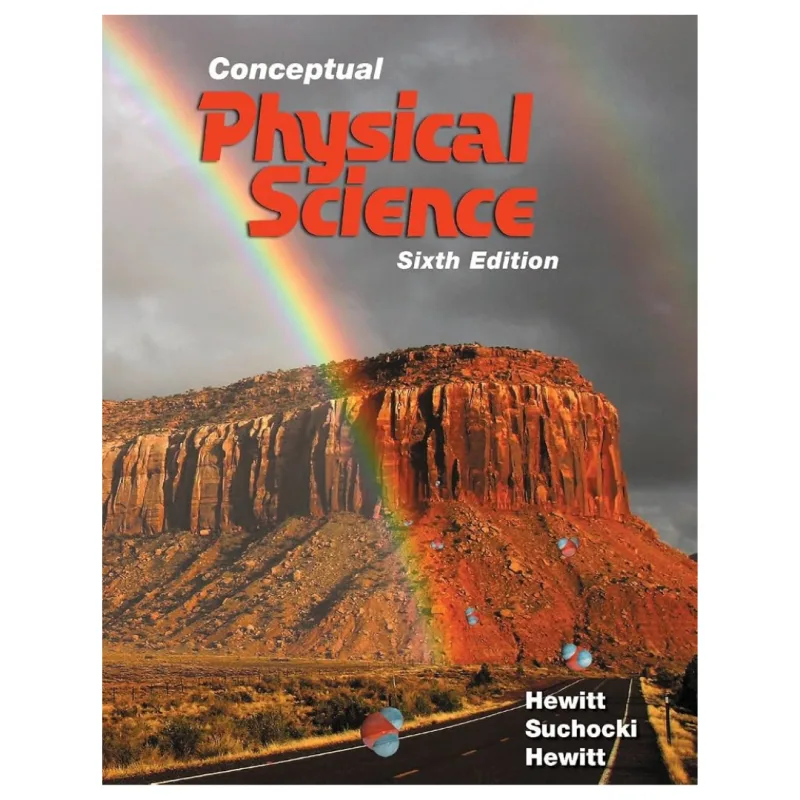 Conceptual Physical Science, 6th Edition Conceptual Physical Science, 6th Edition