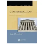 Constitutional Law Principles and Polices, 7th Edition