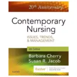 Contemporary Nursing Issues, Trends, & Management, 8th Edition