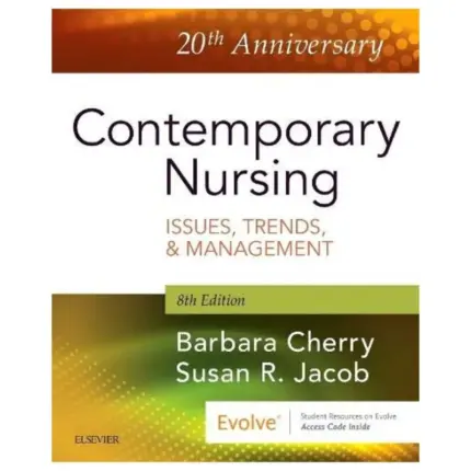 Contemporary Nursing Issues, Trends, & Management, 8th Edition