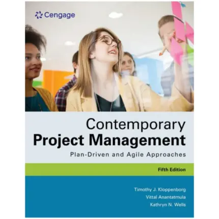 Contemporary Project Management Plan-Driven and Agile Approaches, 5th Edition