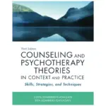 Counseling and Psychotherapy Theories in Context and Practice, 3rd Edition