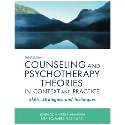 Counseling and Psychotherapy Theories in Context and Practice, 3rd Edition