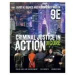 Criminal Justice in Action The Core, 9th Edition