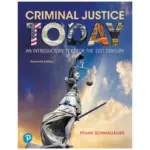 Criminal Justice Today An Introductory Text for the 21st Century, 16th Edition