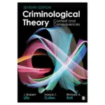Criminological Theory Context and Consequences, 7th Edition