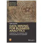 Data Mining for Business Analytics Concepts, Techniques, and Applications with XLMiner, 3rd Edition