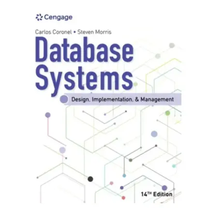Database Systems Design, Implementation, & Management, 14th Edition
