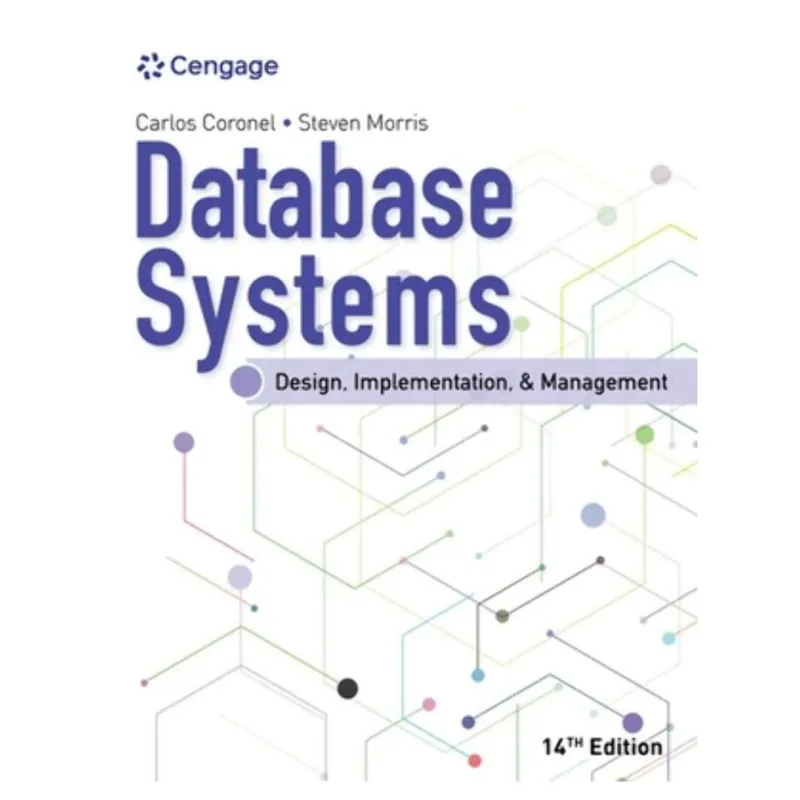 Database Systems Design, Implementation, & Management, 14th Edition Database Systems Design, Implementation, & Management, 14th Edition