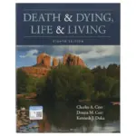 Death Edition& Dying, Life & Living, 8th Edition