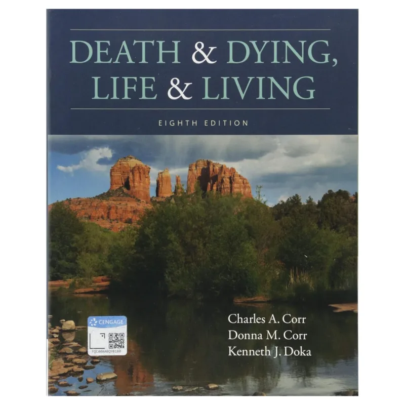 Death Edition& Dying, Life & Living, 8th Edition Death Edition& Dying, Life & Living, 8th Edition