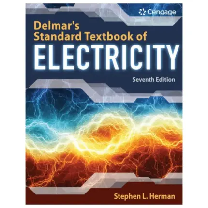 Delmar’s Standard Textbook of Electricity, 7th Edition